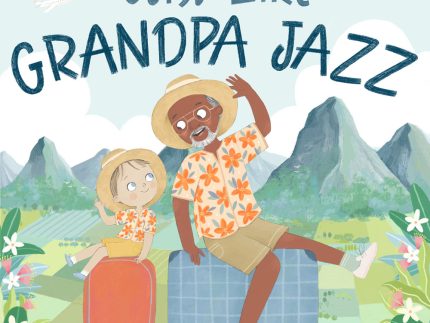 Just Like Grandpa Jazz by Tara L Gear