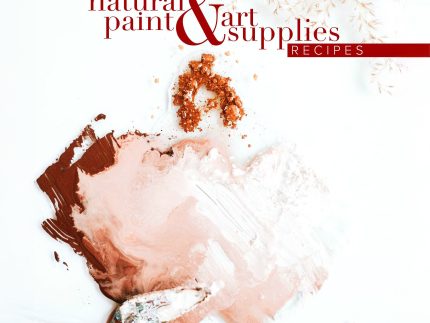 Natural Earth Paint™ Art Supplies Recipe Booklet