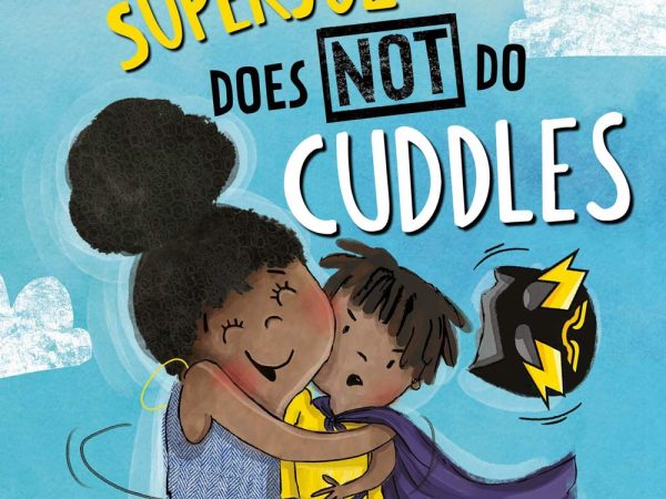SuperJoe Does NOT Do Cuddles by Michael Catchpool