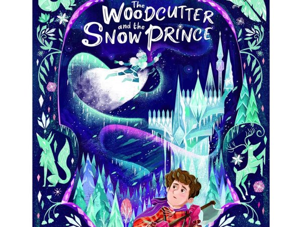 The Woodcutter and The Snow Prince by Ian Eagleton