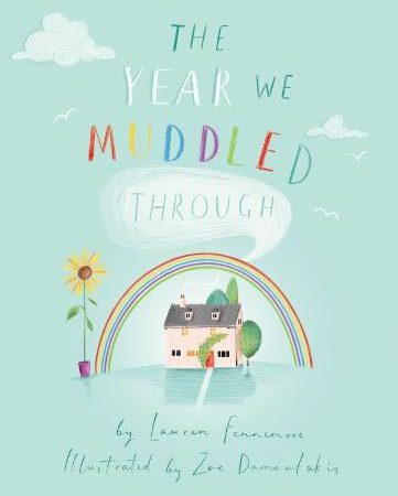 The Year We Muddled Through by Lauren Fennemore